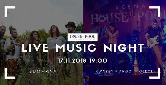 Live Music Night w House of Pool: Kwazzy Mango Project & Summana