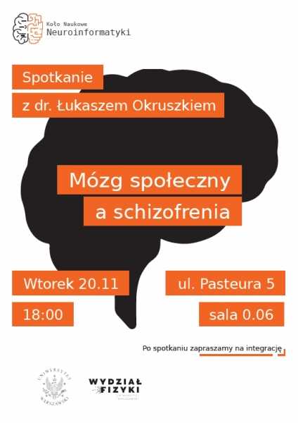 Mózg społeczny a schizofrenia - wykład inauguracyjny Koła Naukowego Neuroinformatyki