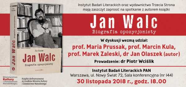 Jan Walc. Biografia opozycjonisty 
