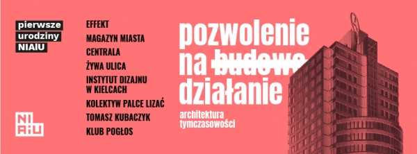 Pierwsze urodziny NIAiU: spacer architektoniczny "Powiśle, czyli polityka miejska przez gentryfikację"