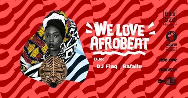 We love Afrobeaat / Dj Flaq & Rafallu - Afrośledzik