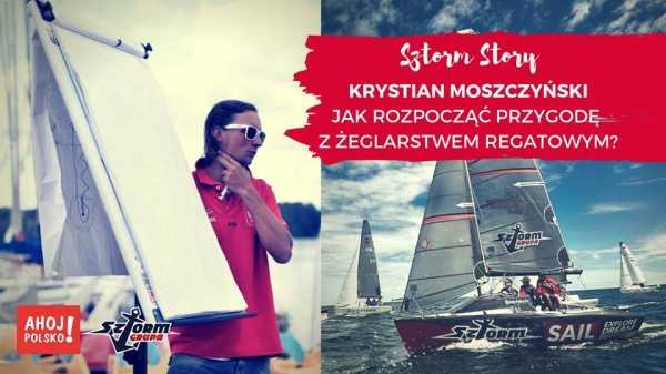 Sztorm Story - Krystian Moszczyński o żeglarstwie regatowym