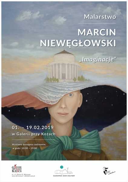 "Imaginacje" Marcina Niewęgłowskiego - wystawa
