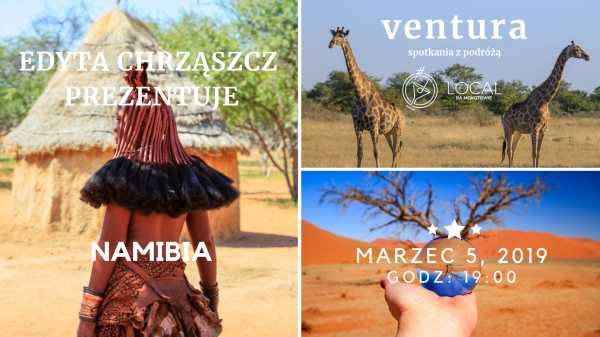 Ventura: Namibia, kraj którego zupełnie nie znamy