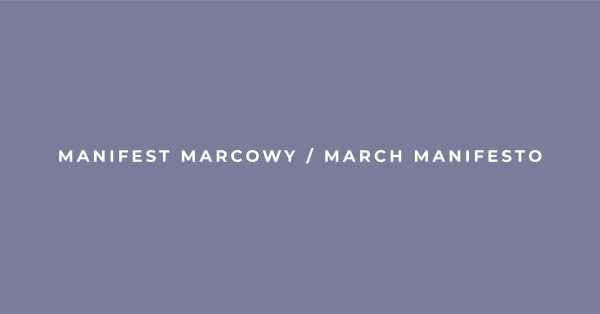 Słuchaj / Listen [Manifest marcowy / March Manifesto]
