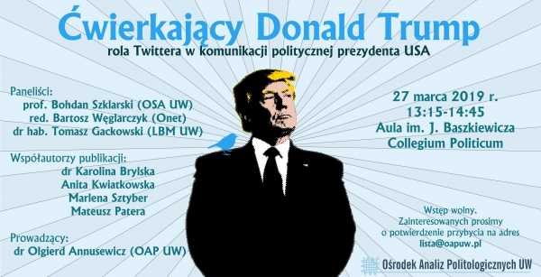 Ćwierkający Donald Trump - rola Twittera w komunikacji politycznej prezydenta USA