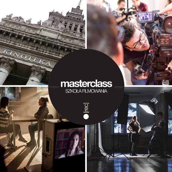Nabór na warsztaty MASTERCLASS - Szkoła Filmowania