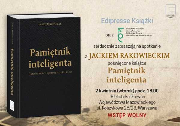 Spotkanie z Jackiem Rakowieckim poświęcone książce "Pamiętnik inteligenta"