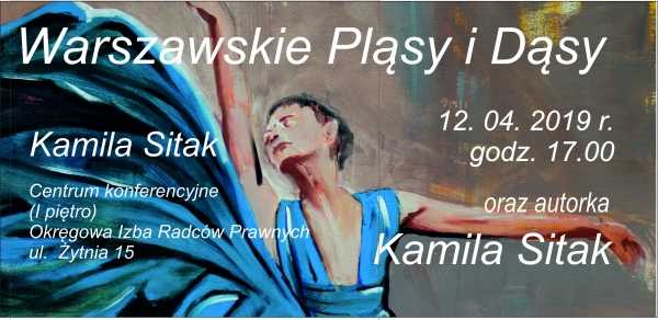 "Warszawskie Pląsy i Dąsy" - wystawa obrazów Kamili Sitak