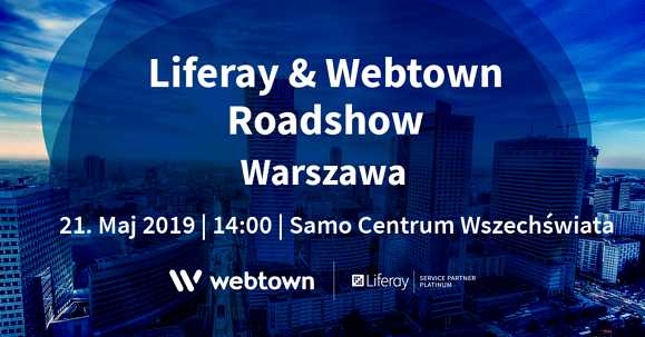 Liferay & Webtown Roadshow Warsaw