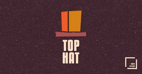 Top Hat – komedia improwizowana