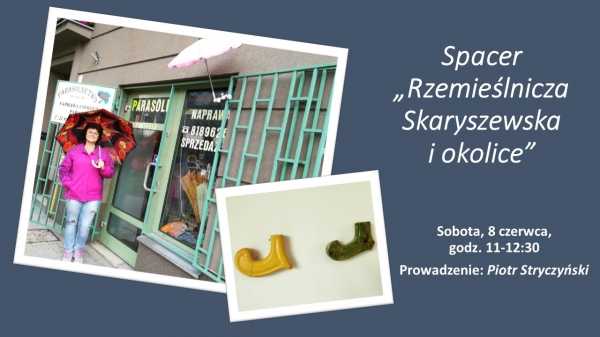 Rzemieślnicza Skaryszewska i okolice