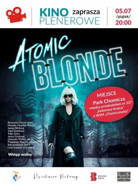 Kino Plenerowe - Atomic Blonde w Parku Chomicza