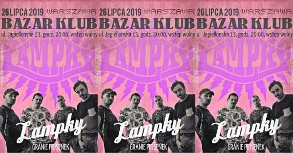 Lampky - Granie Piosenek - Otwata Scena Letnia Klubu Bazar