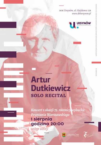 ARTUR DUTKIEWICZ Solo Piano Recital