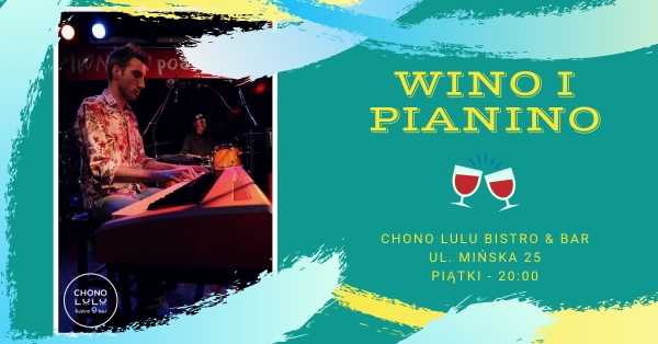 Wino i Pianino w Chono Lulu Bistro & Bar