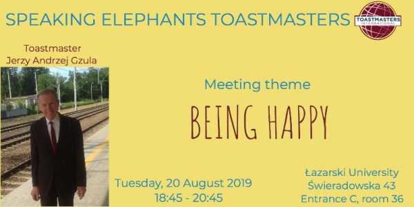 Speaking Elephants Toastmasters - Being happy