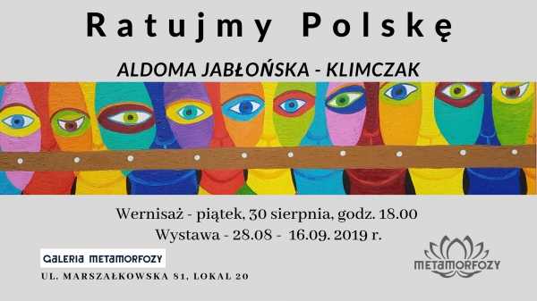 Wernisaż wystawy Ratujmy Polskę