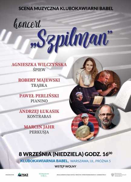 Koncert "Szpilman" - Wilczyńska/Majewski/Perliński/Łukasik/Jahr