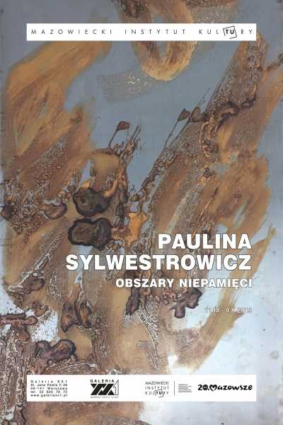 Paulina Sylwestrowicz - Obszary Niepamięci