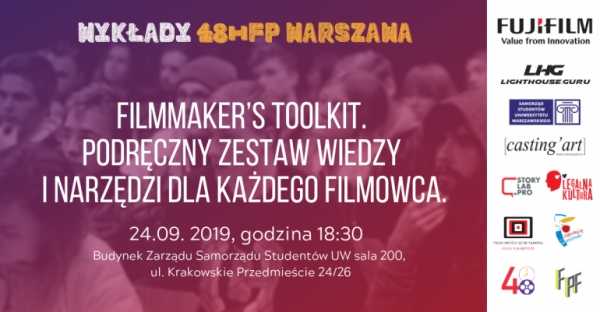 Filmmaker’s toolkit. Podręczny zestaw wiedzy i narzędzi dla każdego filmowca | 48 HFP Warszawa 2019