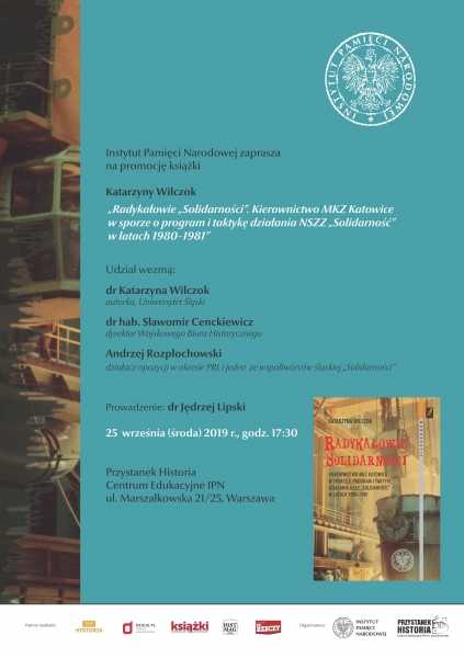 Promocja książki Katarzyny Wilczok „Radykałowie »Solidarności«. Kierownictwo MKZ Katowice w sporze o program i taktykę działania NSZZ »Solidarność« w latach 1980–1981
