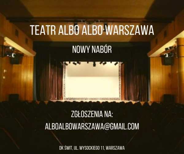 Nabór do Teatru Albo albo Warszawa