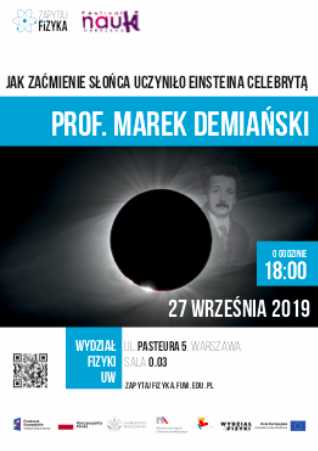Prof. Marek Demiański – „Jak zaćmienie Słońca uczyniło Einsteina celebrytą”