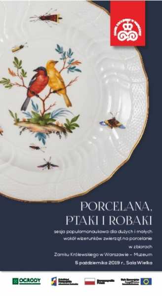 Sesja popularnonaukowa: Porcelana, ptaki i robaki