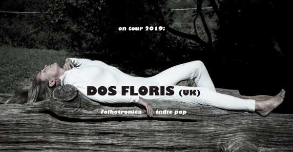 Dos Floris (UK) • folkotronica / indiepop • koncert w La Boheme