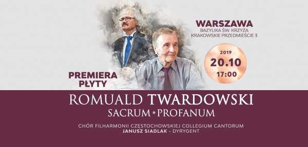 Romuald Twardowski. Sacrum. Profanum