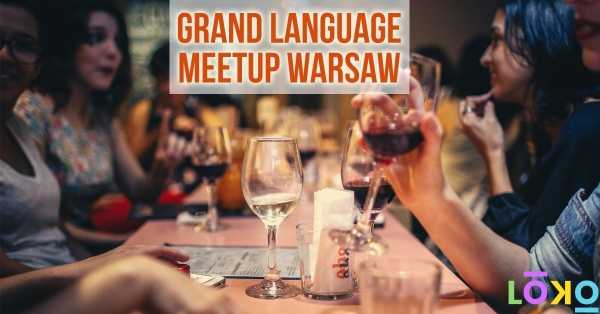 Grand Language Meetup Warsaw