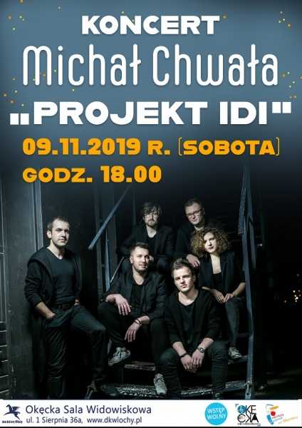Koncert Michał Chwała "Projekt Idi" 