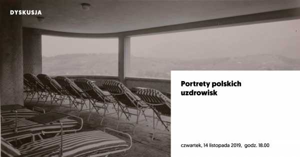 Portrety polskich uzdrowisk - dyskusja