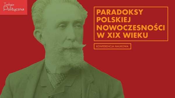 Paradoksy polskiej nowoczesności w XIX wieku