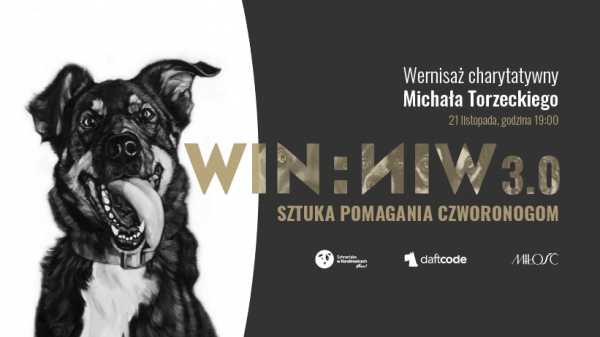 Win:Win 3.0 – wernisaż charytatywny Michała Torzeckiego