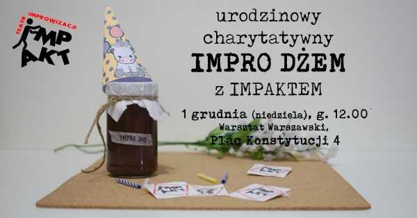 Urodzinowy Charytatywny Impro Dżem z Impaktem