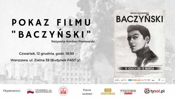Pokaz filmu "Baczyński" w reżyserii Kordiana Piwowarskiego