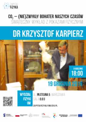 Dr Krzysztof Karpierz – „CO2 – (nie)zwykły bohater naszych czasów”