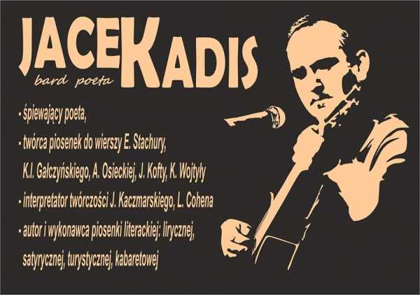 Jacek Kadis - Wybudzony z nieczucia - recital na głos i gitarę