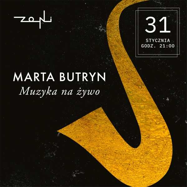 Muzyczny wieczór w Zoni | Marta Butryn