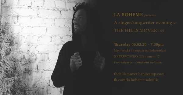 The HILLS MOVER singer/songwriter (Belgia) w La Boheme