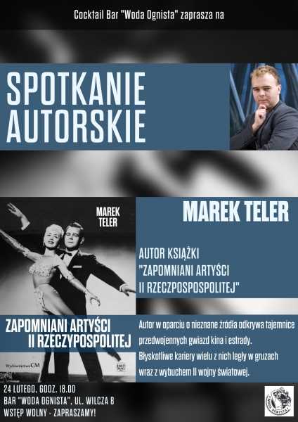 Spotkanie autorskie z Markiem Telerem - twórcą książki "Zapomniani artyści II RP"!