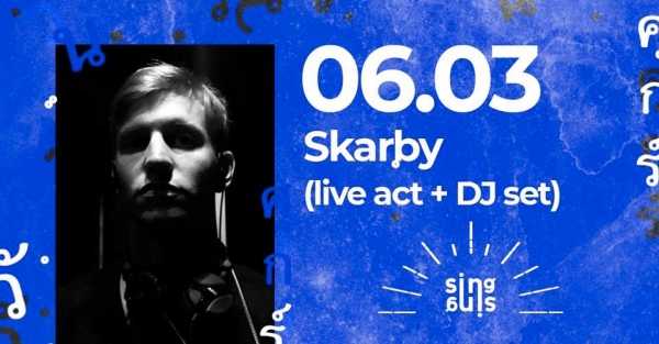 SingSing feat. Skarby (live act + DJ set) | 06.03