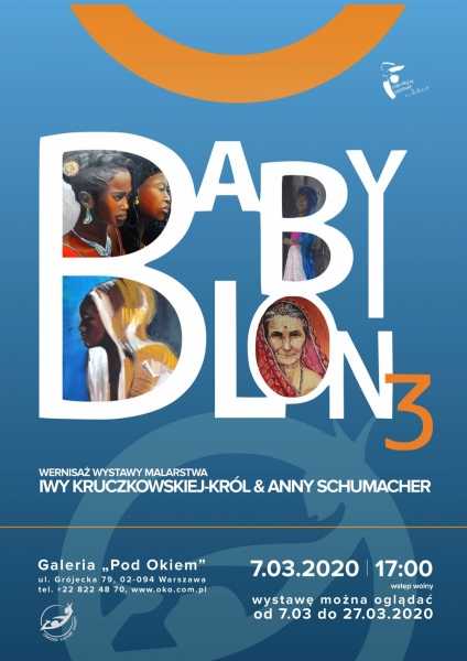 Babylon 3 - wernisaż wystawy malarstwa Iwy Kruczkowskiej-Król & Anny Schumacher