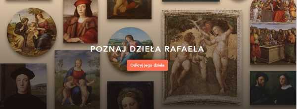 Wirtualna wystawa dzieł Rafaela Santi