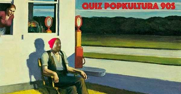 Quiz online "Popkultura 90s"