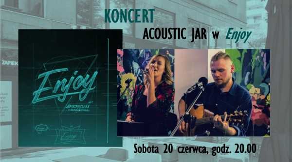 Acoustic Jar w Enjoy w Enjoy American food and drink 