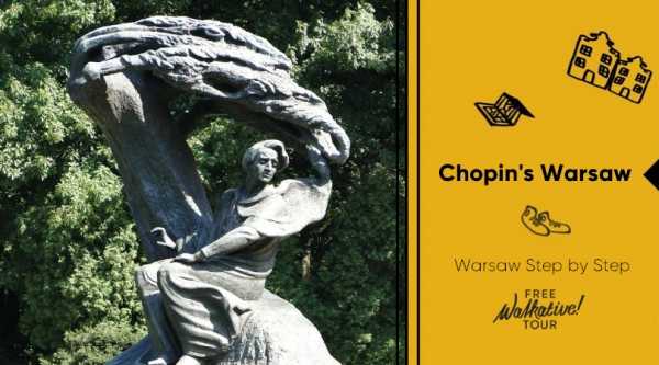 Chopin’s Warsaw - Step By Step with Walkative