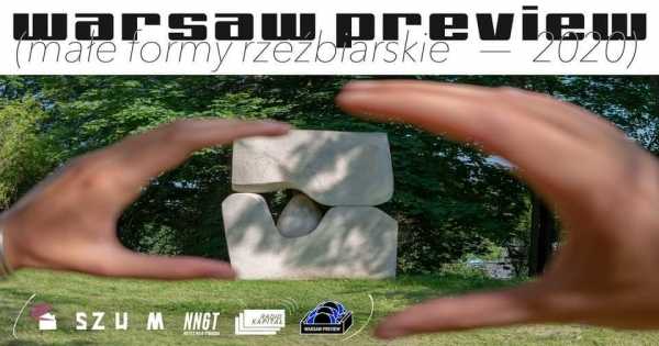 Warsaw Preview (małe formy rzeźbiarskie) 2020